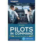 ASA Pilot's in Command: Your Best Trip, Every Trip eBook
