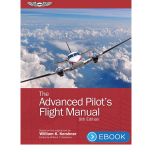 ASA The Advanced Pilot's Flight Manual eBook