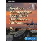 ASA Aviation Maintenance Technician Handbook: Airframe (eBook)