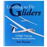 Learning to Fly Gliders - Bob Wander