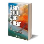 Sky Full of Heat by Sebastian Kawa