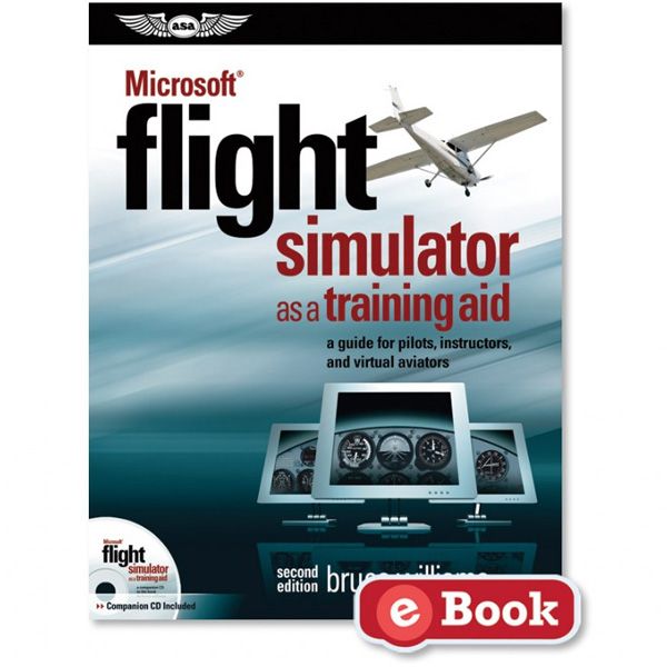 Microsoft® Flight Simulator as a Training Aid (eBook EB)